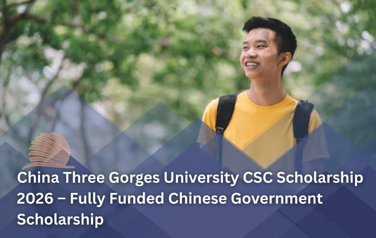 China Three Gorges University CSC Scholarship 2026 | Fully Funded Study in China